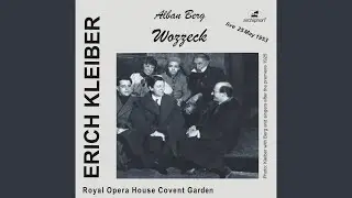 Wozzeck, Op. 7 (Sung in English) : Act II: Guardroom in the barracks