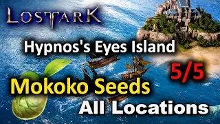 Hypnos's Eyes Island Mokoko Seed Locations - Lost Ark
