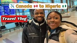 Halifax, Canada 🇨🇦 to Nigeria 🇳🇬 #youtube #viral #couple #travel 