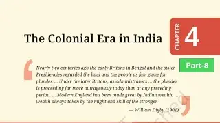 Part-8 || The Colonial Era in India || Class-8 || Social Science || CH-4