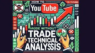 How to trading without technical analysis