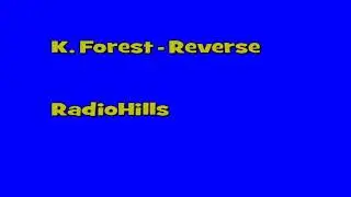 K. Forest - Reverse