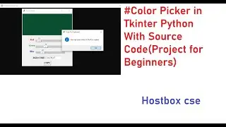 #Color Picker in Tkinter Python With Source Code(Project for Beginners)|Hostbox cse