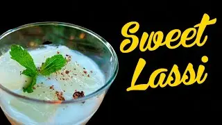 Sweet Lassi | Refreshing Summer Drink #lassi