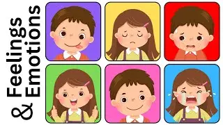 Learn Feelings And Emotions For Kids | Feelings And Emotions Vocabulary | Feelings and Emotions
