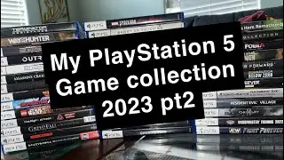 My PlayStation 5 Game collection 2023 pt2