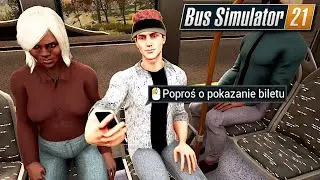 Sprawdzam bilety pasażerom - Bus Simulator 21 (#4)