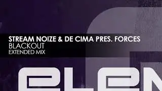 Stream Noize & de Cima pres. FORCES - Blackout (Original Mix) [Rielism Elements]