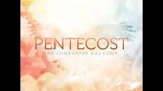 Pentecost- Joel 2:28-29 God's dream for us.