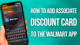 Как добавить дисконтную карту Walmart для сотрудников в приложение Walmart: простое руководство!