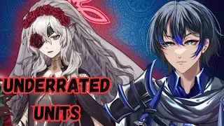 UNDERRATED UNITS IN FEH