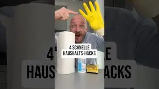 4 schnelle Haushalts-Hacks 🏡 Welcher ist euer Favorit? 😃
