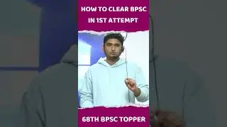 HOW TO CLEAR BPSC IN 1ST ATTEMPT | 68TH BPSC TOPPER #bpsc #yt #68thbpsc #bpsctopper #viral #reels
