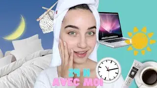 24H avec moi (ASMR/voix haute)