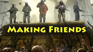 Making Friends - DayZ Namalsk
