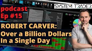 STS 015 &ndash; Over a Billion Dollars In a Single Day &ndash; Rob Carver