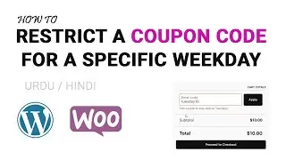 How to Restrict a Coupon Code for a Specific Weekday in  WordPress WooCommerce