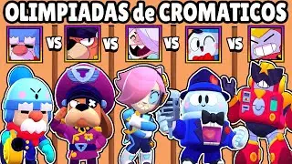 CUAL ES EL MEJOR BRAWLER CROMATICO? | OLIMPIADAS de CROMATICOS | BRAWL STARS