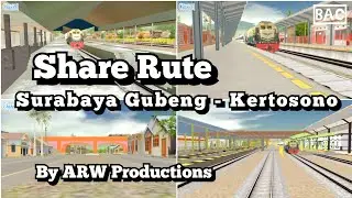 SHARE Rute Surabaya Gubeng - Kertosono By ARW Productions | Trainz Simulator Android