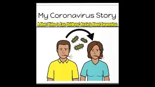 Easing Children's Coronavirus Anxiety: A Social Story