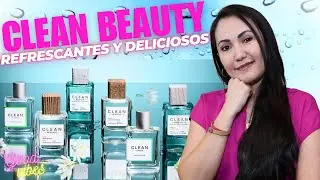 Clean Beauty, aromas de excelente calidad, diferentes y que aportar&aacute;n alegr&iacute;a y frescura a tus d&iacute;as