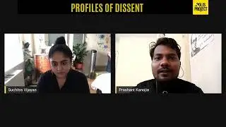 Profiles of Dissent | Ep-1 Prashant Kanojia