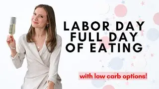 Labor Day Full Day of Eating Low Carb Options