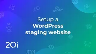 20i WordPress Hosting: How to Set Up a WordPress Staging Site