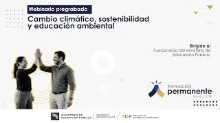 Cambio clim&aacute;tico, sostenibilidad y educaci&oacute;n ambiental