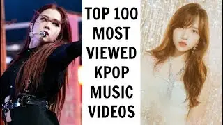 [TOP 100] MOST VIEWED KPOP MUSIC VIDEOS ON YOUTUBE | September 2019