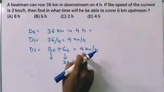 A boatman can row 36 km in downstream on 4 h. If the speed of the current is 3 km/h, then find in