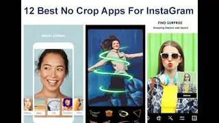 12 Best No Crop Apps For Instagram In 2021