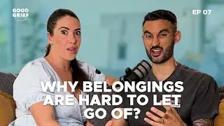Belongings After Death: Holding Onto What Matters | Good Grief #007