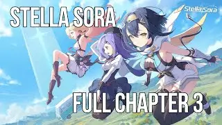 Stella Sora - Chapter 3 - Full