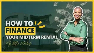 How To Finance Your Midterm Rental