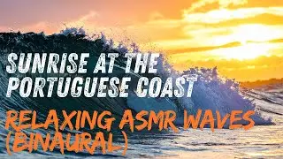 Sunrise at the Portuguese Coast | Binaural ASMR Ocean Waves