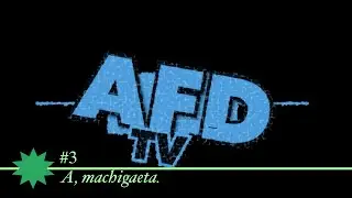 AFD TV #3 &ldquo;A, machigaeta.&rdquo;