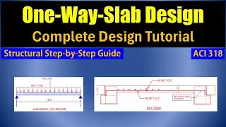 Design of One-Way Slab ACI 318 | Complete Design Tutorial Step-by-Step