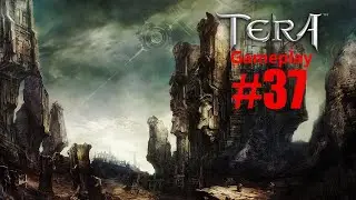 Tera Gameplay - Part 37 - Purging the Plague