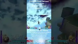 Dissidia Final Fantasy Battle Replays - Colosseum (Falcon Course) Battle 02