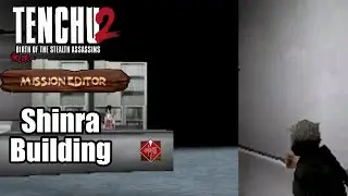 Final Fantasy Tenchu?! - Tenchu 2 Mission Editor! Part 17
