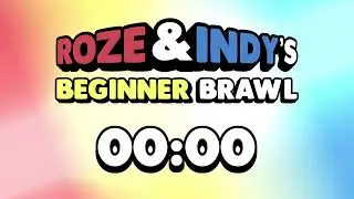 Roze & Indy's Beginner Brawl  | Ro64: FT vs FlynnMartinez