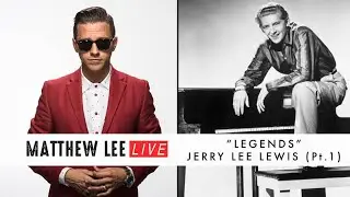 Matthew Lee LIVE #9 - LEGENDS Jerry Lee Lewis (Pt. 1) - GUEST - Bobby Solo