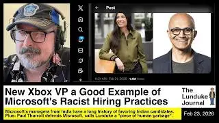 New Xbox VP a Good Example of Microsoft's Racist Hiring Practices