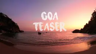 Goa TEASER 2018 | Sandyxp7