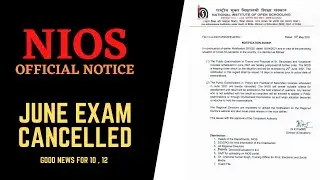 NIOS Exam Cancelled Confirmed Notice | June Exam 2021 | Official Notification | NIOS Class 10, 12