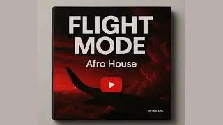 FLIGHT MODE &ndash; Afro House (Official Track)