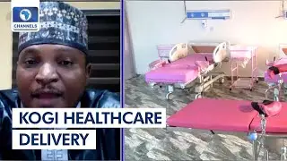 Kogi Healthcare Delivery: State Govt  Speaks On Intervention Programmes