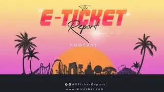 E-Ticket Report Episode 74: The Coupon Cruise