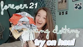 FOREVER 21 HAUL 2020! SPRING CLOTHING TRY-ON HAUL